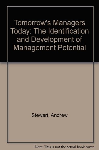 Imagen de archivo de Tomorrow's Managers Today : The Identification and Development of Management Potential a la venta por PsychoBabel & Skoob Books