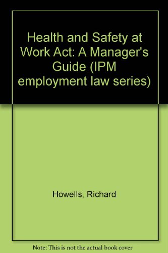 Beispielbild fr Health and Safety at Work Act : A Guide for Managers zum Verkauf von Better World Books Ltd