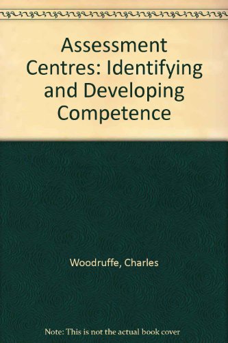 Stock image for Assessment Centres: Identifying and Developing Competence for sale by Reuseabook