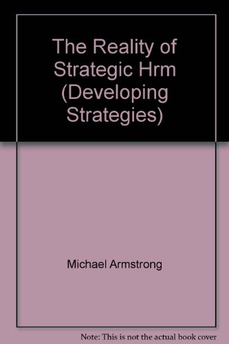 Stock image for Reality of Strategic HRM (Developing Strategies S.) for sale by WorldofBooks