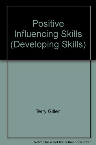 Beispielbild fr Positive Influencing Skills (Developing Skills S.) zum Verkauf von WorldofBooks