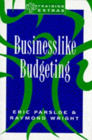 Imagen de archivo de Businesslike Budgeting (Training Extras) a la venta por AwesomeBooks