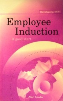 Stock image for Employee Induction: A Good Start (Developing Skills) for sale by WorldofBooks