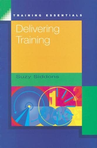 Imagen de archivo de Delivering Training (UK PROFESSIONAL BUSINESS Management / Business) a la venta por WorldofBooks