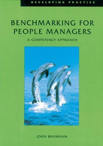 Imagen de archivo de Benchmarking for People Managers (UK PROFESSIONAL BUSINESS Management / Business) a la venta por Goldstone Books