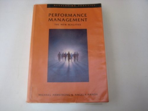 Stock image for PERFORMANCE MANAGEMENT : THE N: The New Realities (Developing Practice) for sale by AwesomeBooks