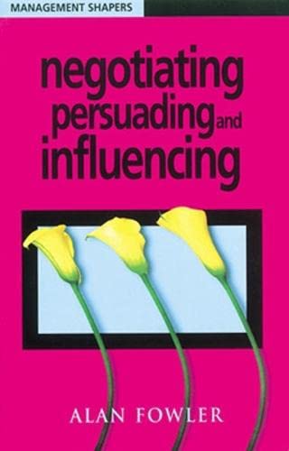 Beispielbild fr Negotiating, Persuading and Influencing zum Verkauf von WorldofBooks