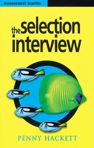 Beispielbild fr The Selection Interview (UK PROFESSIONAL BUSINESS Management / Business) zum Verkauf von WorldofBooks