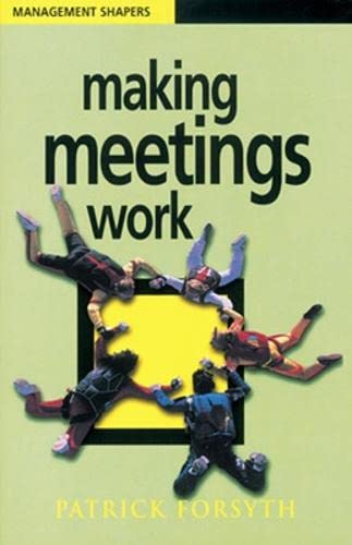 Beispielbild fr Making Meetings Work zum Verkauf von MusicMagpie