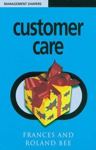 Beispielbild fr Customer Care (UK PROFESSIONAL BUSINESS Management / Business) zum Verkauf von WorldofBooks