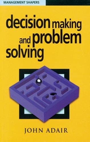 Beispielbild fr Decision Making and Problem Solving (Management Shapers) zum Verkauf von Reuseabook