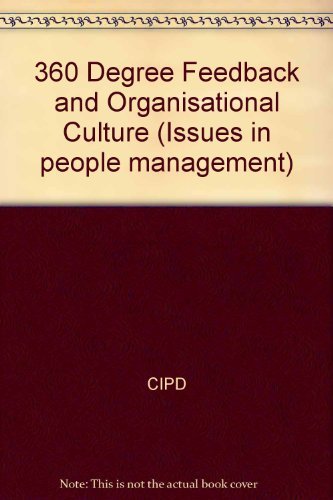 Imagen de archivo de 360 Degree Feedback and Organisational Culture (Issues in People Management) a la venta por The Book Exchange
