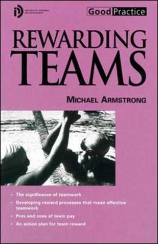 Beispielbild fr Rewarding Teams (Good Practice Series) zum Verkauf von Reuseabook