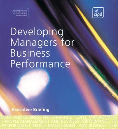 Imagen de archivo de Developing Managers for Business Performance (UK PROFESSIONAL BUSINESS Management / Business) a la venta por AwesomeBooks