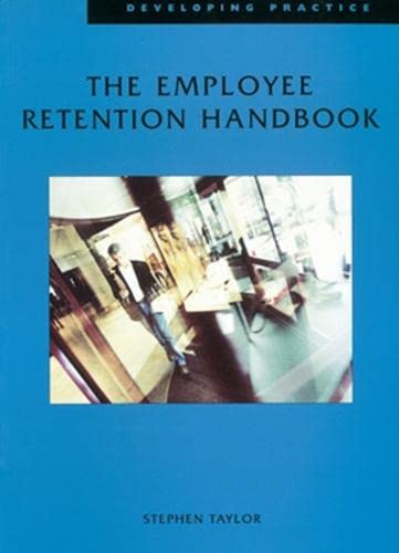 Beispielbild fr Employee Retention Handbook (UK PROFESSIONAL BUSINESS Management / Business) zum Verkauf von WorldofBooks