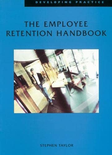 Imagen de archivo de Employee Retention Handbook (UK PROFESSIONAL BUSINESS Management / Business) a la venta por WorldofBooks