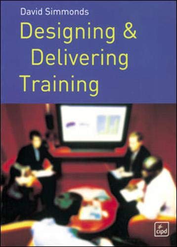Beispielbild fr Designing and Delivering Training zum Verkauf von Better World Books Ltd