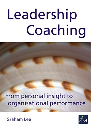 Beispielbild fr Leadership Coaching: From Personal Insight to Organisational Performance (UK PROFESSIONAL BUSINESS Management / Business) zum Verkauf von WorldofBooks
