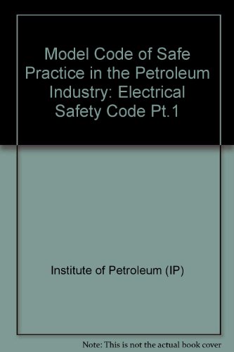 Model Code of Safe Practice in the Petroleum Industry