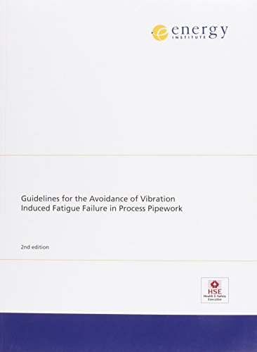 9780852934630: Guidelines for the Avoidance of Vibration Induced Fatigue Failure in Process Pipework