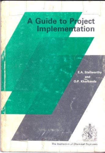 A Guide to Project Implementation (9780852952122) by E.A. Stallworthy