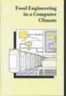 Beispielbild fr Food Engineering in a Computer Climate: Design and Control in Food Production Processes (Symposium): No. 126 (Symposium S.) zum Verkauf von WeBuyBooks