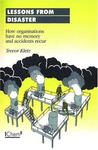 Imagen de archivo de Lessons from Disaster: How Organisations Have No Memory and Accidents Recur - IChemE a la venta por ThriftBooks-Dallas