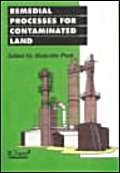 Beispielbild fr Remedial Processes for Contaminated Land zum Verkauf von Cambridge Rare Books