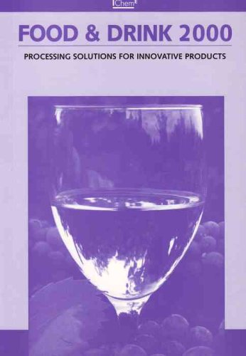 Beispielbild fr Food and Drink 2000: Processing Solutions for Innovative Products (Food and Drink: Processing Solutions for Innovative Products) zum Verkauf von WeBuyBooks