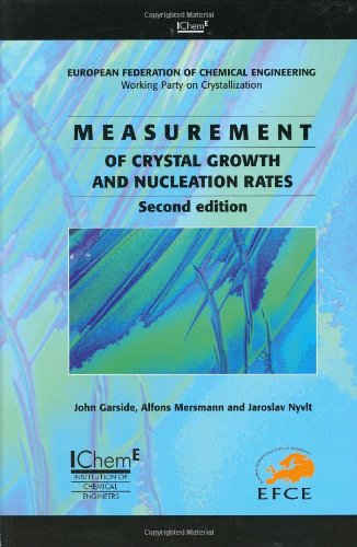 Stock image for Measurement of Crystal Growth and Nucleation Rates for sale by Phatpocket Limited