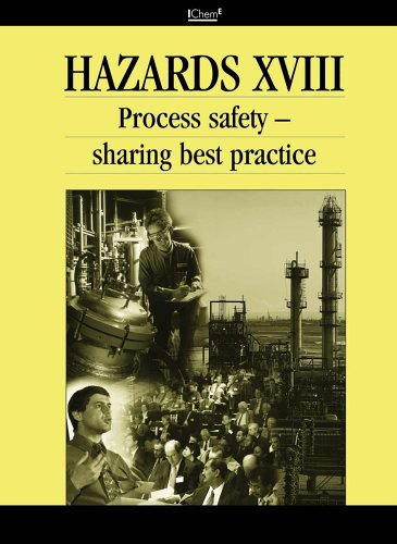 Stock image for Hazards XVIII: Process Safety, Sharing Best Practice (with CD-ROM) for sale by Phatpocket Limited