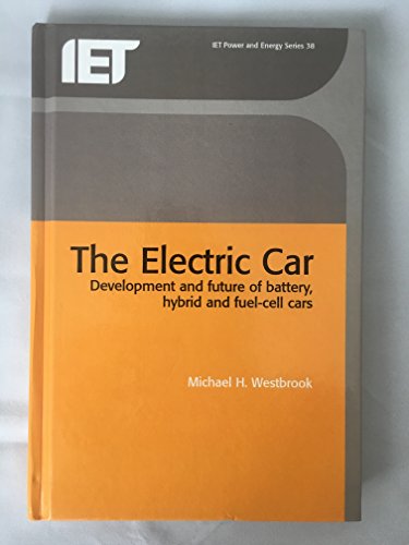Imagen de archivo de The Electric Car: Development and future of battery, hybrid and fuel-cell cars (Energy Engineering) a la venta por More Than Words
