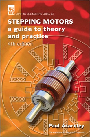 Stock image for Stepping Motors: A Guide to Theory and Practice (Volume 63) for sale by Anybook.com