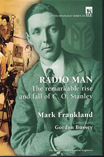 Beispielbild fr Radio Man: The Remarkable Rise and Fall of C.O. Stanley zum Verkauf von Revaluation Books