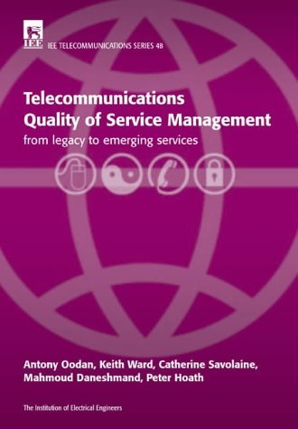 Beispielbild fr Telecommunications Quality of Service Management: From legacy to emerging services zum Verkauf von WorldofBooks