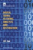 Digital Signal Filtering, Analysis And Restoration