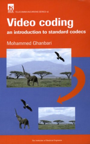 Beispielbild fr Video Coding: An Introduction to Standard Codecs (I E E TELECOMMUNICATIONS SERIES) zum Verkauf von St Vincent de Paul of Lane County