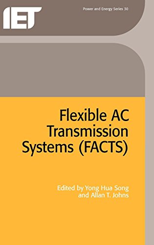 Beispielbild fr Flexible AC Transmission Systems (FACTS) (IET Power and Energy Series) (Volume 30) zum Verkauf von Anybook.com