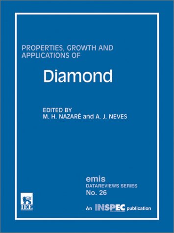 9780852967850: Properties, Growth and Applications of Diamond (Emis Datareviews Series, 26)