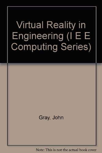 Virtual Reality in Engineering (Computing Ser., No. 20)