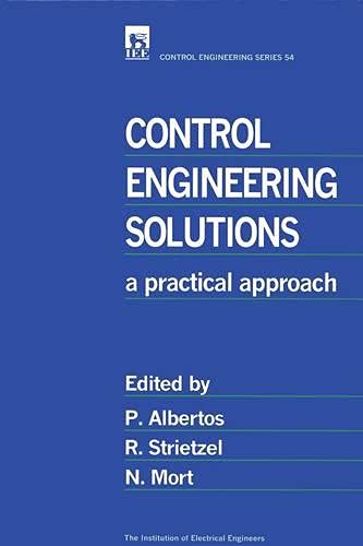 Stock image for Control Engineering Solutions: A practical approach (Control, Robotics and Sensors) for sale by Book Deals