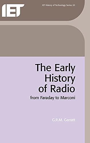 Beispielbild fr The Early History of Radio: From Faraday to Marconi zum Verkauf von Revaluation Books