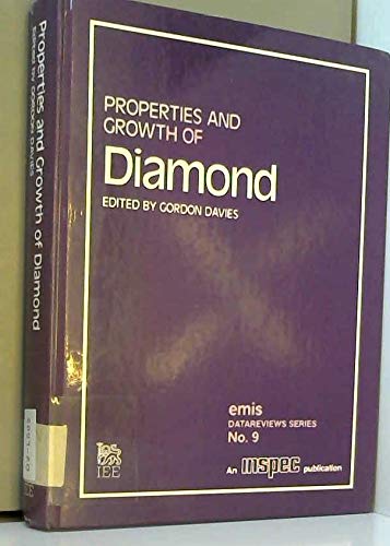 Stock image for Properties and Growth of Diamond (E M I S Datareviews Series) for sale by Books From California