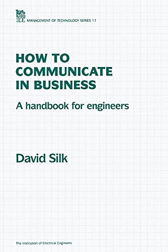 Beispielbild fr How to Communicate in Business: A Handbook for Engineers (History and Management of Technology) zum Verkauf von AwesomeBooks