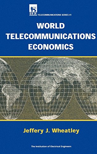 Beispielbild fr World Telecommunications Economics (IEE Telecommunications Series) (I E E Telecommunications Series) zum Verkauf von Ergodebooks