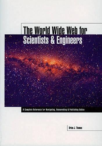Imagen de archivo de The World Wide Web for Scientists and Engineers (Iee) (Iee)PBCM5020 a la venta por WorldofBooks