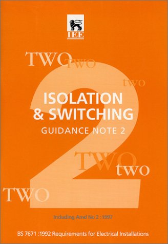 9780852969557: Guidance Note 2: Isolation & Switching (Including Amd No 2 : 1997) (Wiring Regulations and Associated Trade Publications Series)