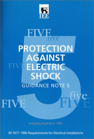 Beispielbild fr Guidance Note on Protection Against Electric Shock to 16r.e (Institution of Electrical Engineers Wiring Regulations: Regulations for Electrical Installations) zum Verkauf von WorldofBooks