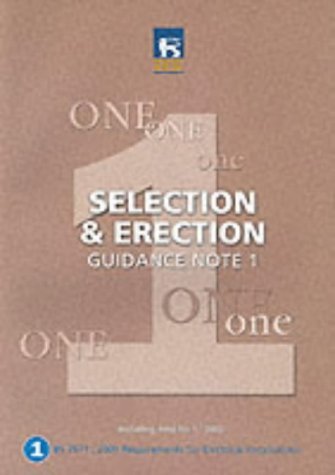 Beispielbild fr Guidance Note 1 to BS 7671 (IEE Wiring Regulations) 2001: Selection and Erection of Equipment zum Verkauf von WorldofBooks