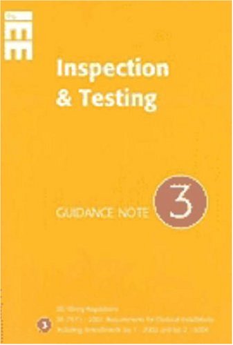 Imagen de archivo de Guidance Note 3 to IEE Wiring Regulations BS7671: Inspection and Testing (Guidance Notes for Bs 7671) a la venta por Goldstone Books